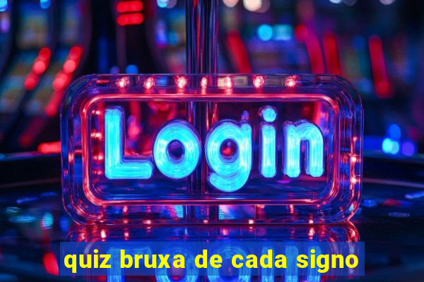 quiz bruxa de cada signo